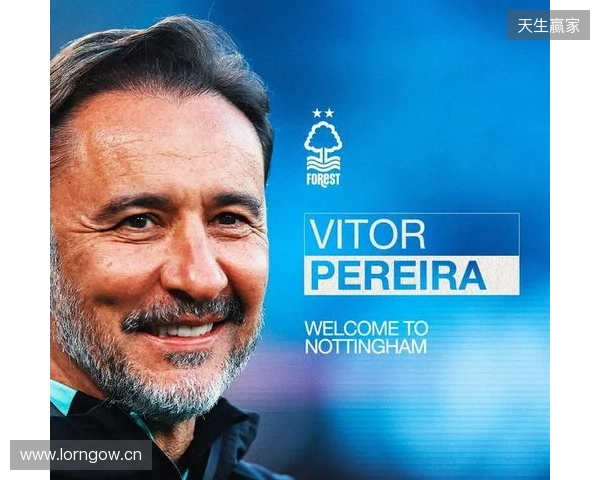 官方：维托尔-佩雷拉执教诺丁汉森林；系球队本赛季第四位主帅